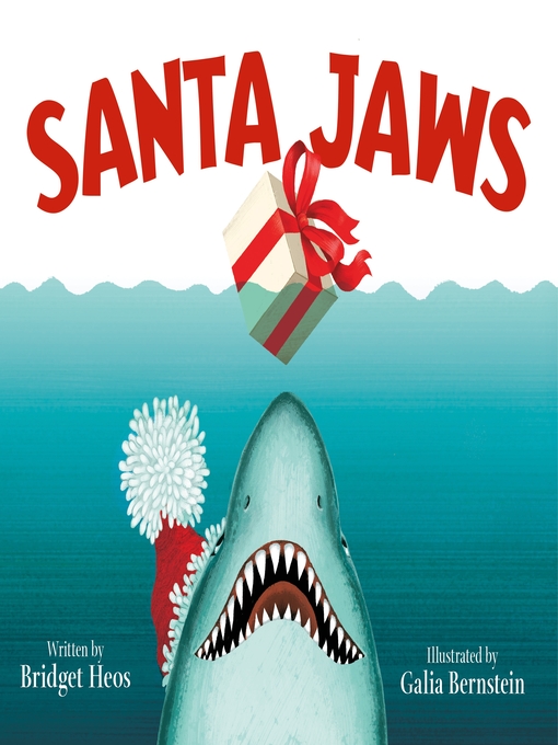 Title details for Santa Jaws by Bridget Heos - Wait list